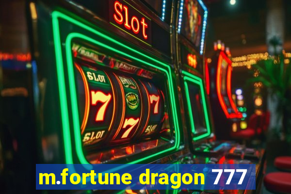 m.fortune dragon 777